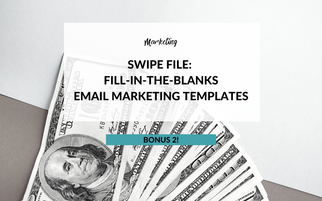 Bonus “Fill-in-the-Blank” Email Marketing Templates