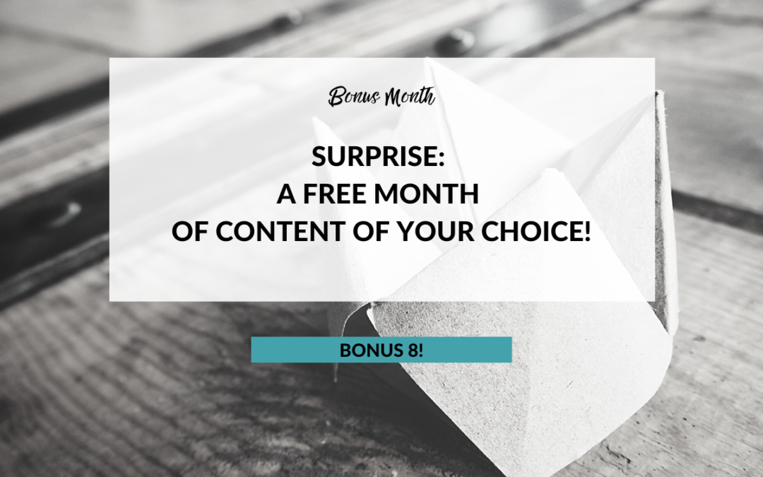 Bonus Free Month of Content