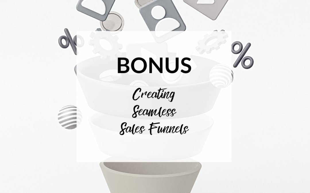 NEW: Creating Seamless Sales Funnels