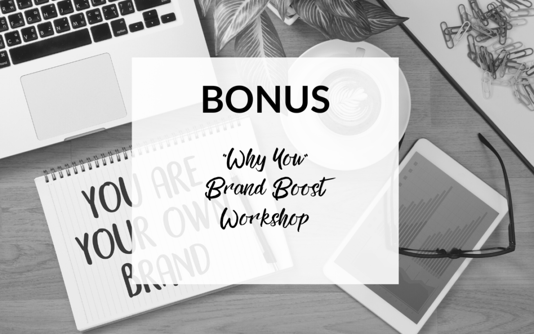 “Why You” Brand Boost Workshop