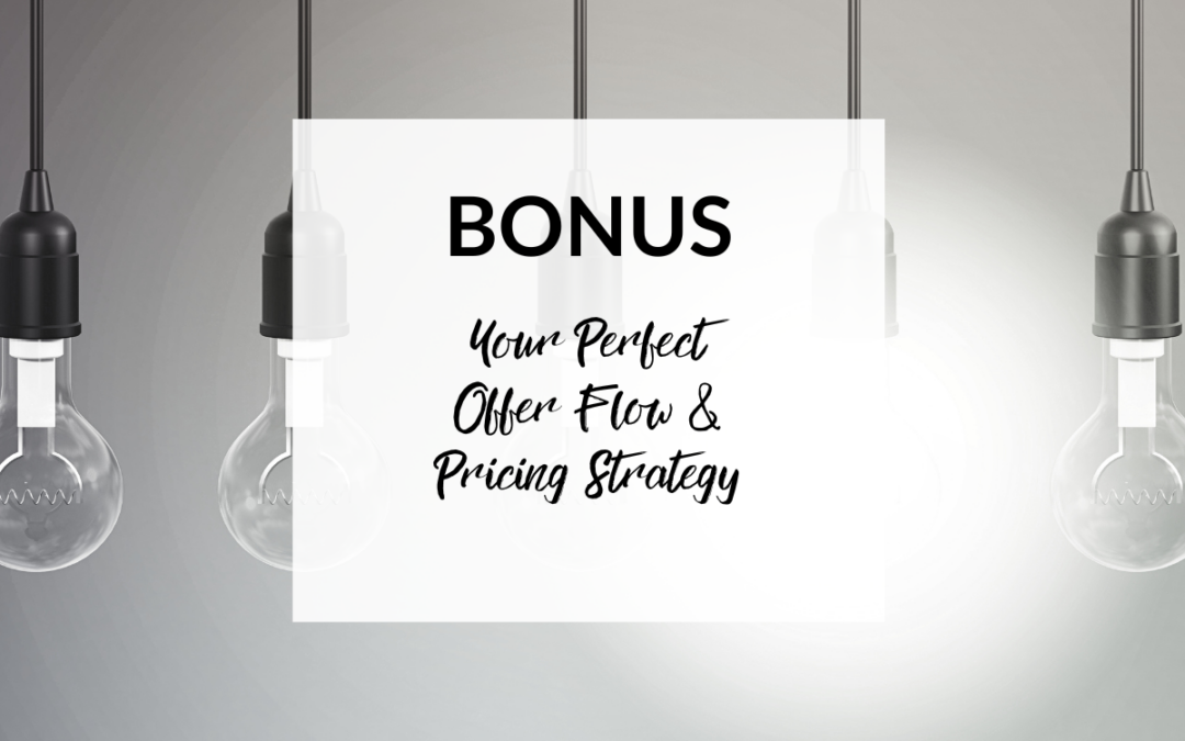 NEW: Your Perfect Offer Flow & Pricing Strategy